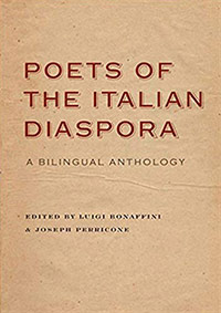 Poets of the Italian Diaspora, by Eds. Luigi Bonaffini and Joseph Perricone